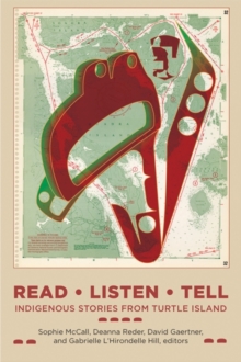 Image for Read, Listen, Tell: Indigenous Stories from Turtle Island