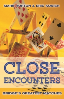 Image for Close Encounters Book 1: 1964 to 2001 : Bridge's Greatest Matches
