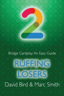 Image for Bridge Cardplay : An Easy Guide - 2. Ruffing Losers