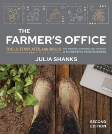 Image for Farmer's Office, Second Edition: Tools, Templates, and Skills for Starting, Managing, and Growing a Successful Farm Business