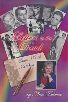 Image for Letters to the Dead: Things I Wish I'd Said