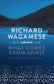 Richard Wagamese Selected