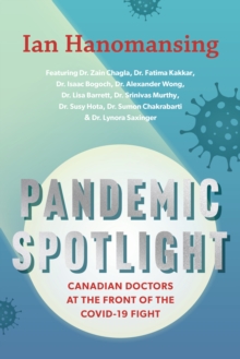 Image for Pandemic Spotlight: Canadian Doctors at the Front of the COVID-19 Fight