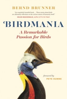 Image for Birdmania: a remarkable passion for birds
