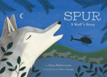 Image for Spur, a Wolf's Story