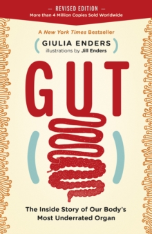 Image for Gut: The Inside Story of Our Body's Most Underrated Organ (Revised Edition)