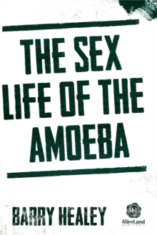 Sex Life of the Amoeba