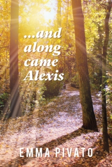 Image for ...and along came Alexis Volume 32