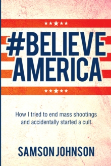 Image for Believe America