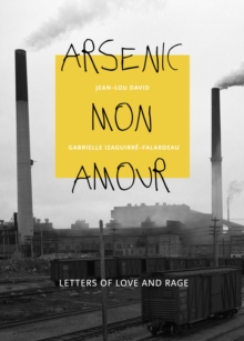 Image for Arsenic mon amour: Letters of Love and Rage