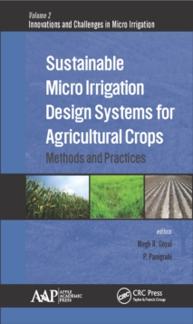 Image for Sustainable micro irrigation design systems for agricultural crops: methods and practices