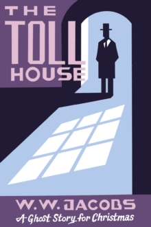 Image for The Toll House : A Ghost Story for Christmas