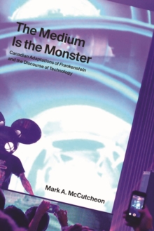Medium Is the Monster