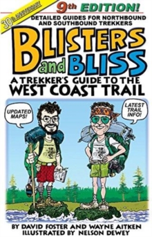 Image for Blisters and bliss  : a trekker's guide to the West Coast Trail
