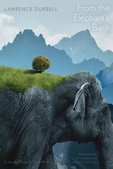 Image for From the Elephant's Back: Collected Essays & Travel Writings