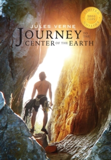 Image for Journey to the Center of the Earth (Illustrated) (1000 Copy Limited Edition)