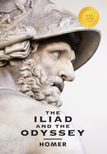 Image for The Iliad and the Odyssey (2 Books in 1) (1000 Copy Limited Edition)