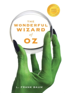 Image for The Wonderful Wizard of Oz (1000 Copy Limited Edition)