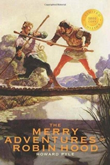 Image for The Merry Adventures of Robin Hood (1000 Copy Limited Edition)