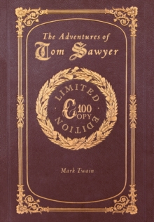 Image for The Adventures of Tom Sawyer (100 Copy Limited Edition)