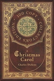 Image for A Christmas Carol (100 Copy Collector's Edition)