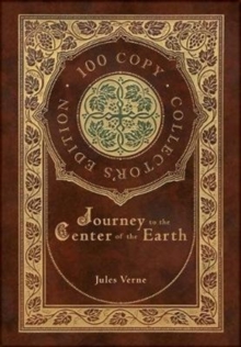 Image for Journey to the Center of the Earth (100 Copy Collector's Edition)