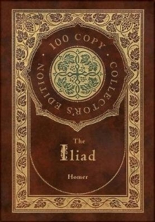 Image for The Iliad (100 Copy Collector's Edition)
