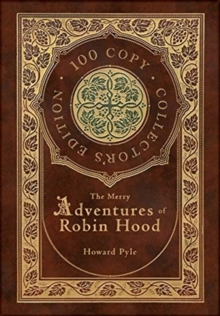 Image for The Merry Adventures of Robin Hood (100 Copy Collector's Edition)