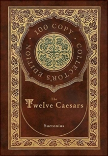 Image for The Twelve Caesars (100 Copy Collector's Edition)