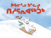 Image for Ukaliq and Kalla Go Sliding (Inuktitut)