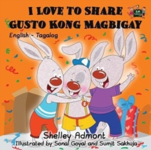 Image for I Love to Share Gusto Kong Magbigay : English Tagalog Bilingual Editionl