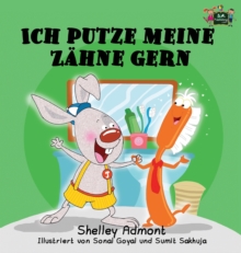 Image for Ich putze meine Z?hne gern : I Love to Brush My Teeth (German Edition)