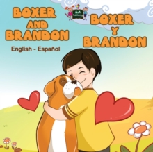 Image for Boxer and Brandon Boxer y Brandon : English Spanish Bilingual Edition