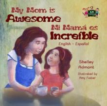 Image for My Mom Is Awesome : English Spanish Bilingual Book