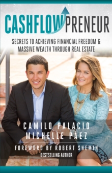 Image for Cashflowpreneur: Secrets to Achieving Financial Freedom & Massive Wealth Through Real Estate