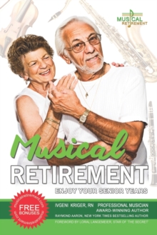 Image for Musical Retirement : Enjoy Your Senior Years