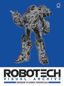 Image for Robotech Visual Archive: Genesis Climber MOSPEADA