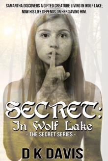 Image for Secret: In Wolf Lake: The Secret Series