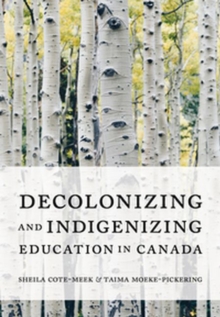 Image for Decolonizing and Indigenizing Education in Canada