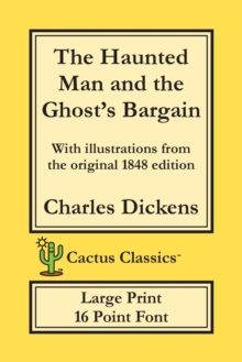Image for The Haunted Man and the Ghost's Bargain (Cactus Classics Large Print)