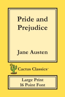 Image for Pride and Prejudice (Cactus Classics Large Print) : 16 Point Font; Large Text; Large Type