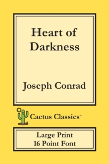 Image for Heart of Darkness (Cactus Classics Large Print) : 16 Point Font; Large Text; Large Type