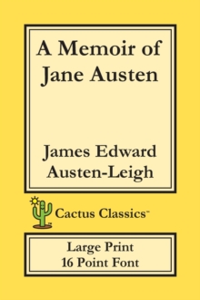 Image for A Memoir of Jane Austen (Cactus Classics Large Print) : 16 Point Font; Large Text; Large Type