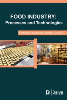 Image for Food Industry : Processes and Technologies