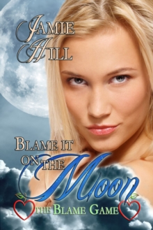 Image for Blame It On the Moon
