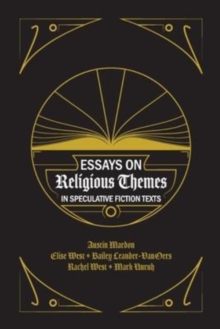 Image for Essays on Religious Themes in Speculative Fiction Texts