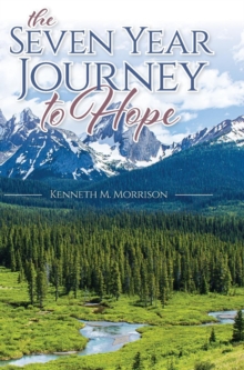 Image for The Seven Year Journey to Hope