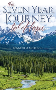 Image for The Seven Year Journey to Hope