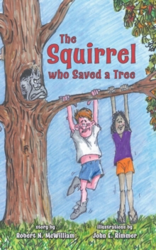 Image for The Squirrel Who Saved a Tree