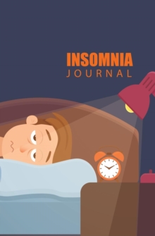 Image for Insomnia Journal : 120-page Blank, Lined Writing Journal - Makes a Great Gift for Writing on Those Sleepless Nights (5.25 x 8 Inches / Blue)